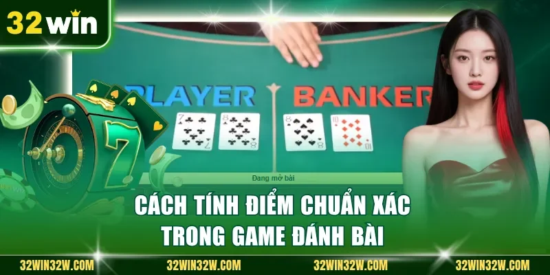 Cách tính điểm chuẩn xác trong game đánh bài