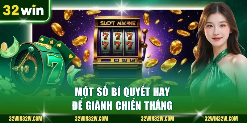 Một số bí quyết hay để giành chiến thắng