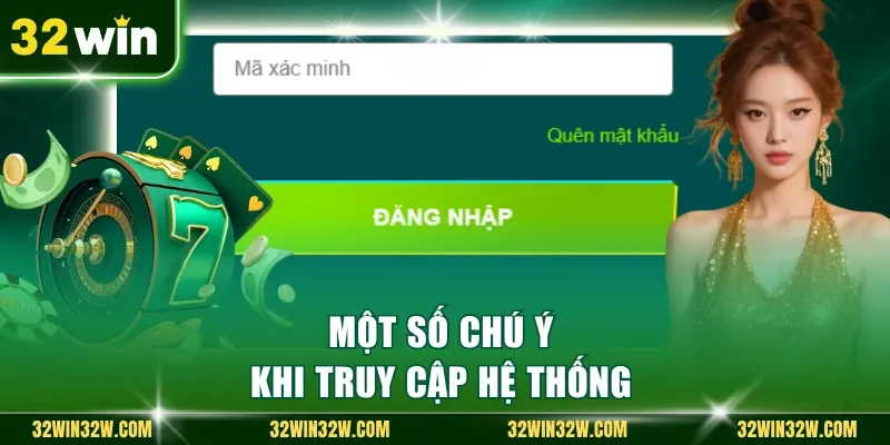 Một số chú ý khi truy cập hệ thống