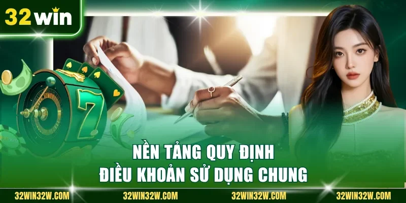 Nền tảng quy định điều khoản sử dụng chung