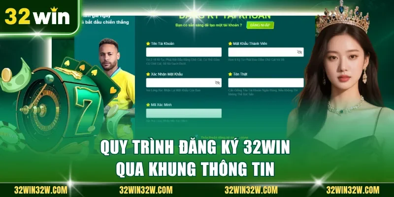 Quy trình đăng ký 32Win qua khung thông tin